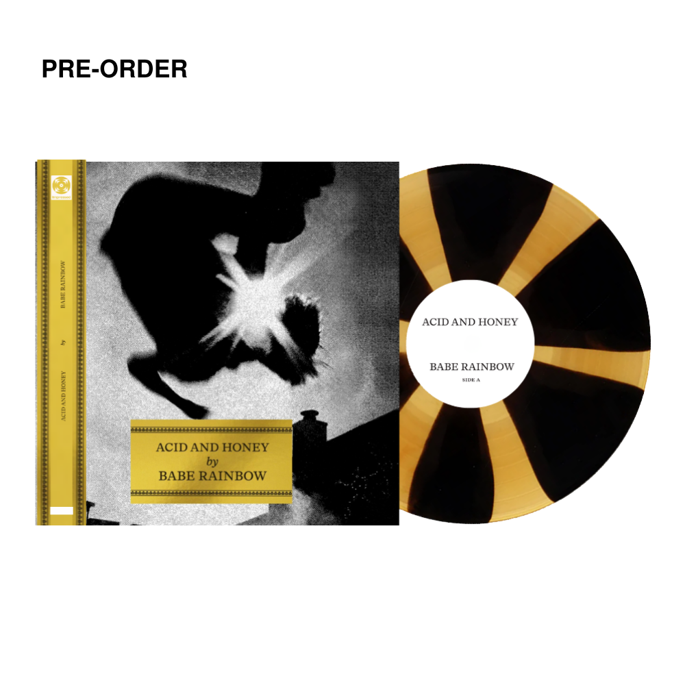BABE RAINBOW - ACID & HONEY - World exclusive ‘ACID & HONEY’ VINYL LP